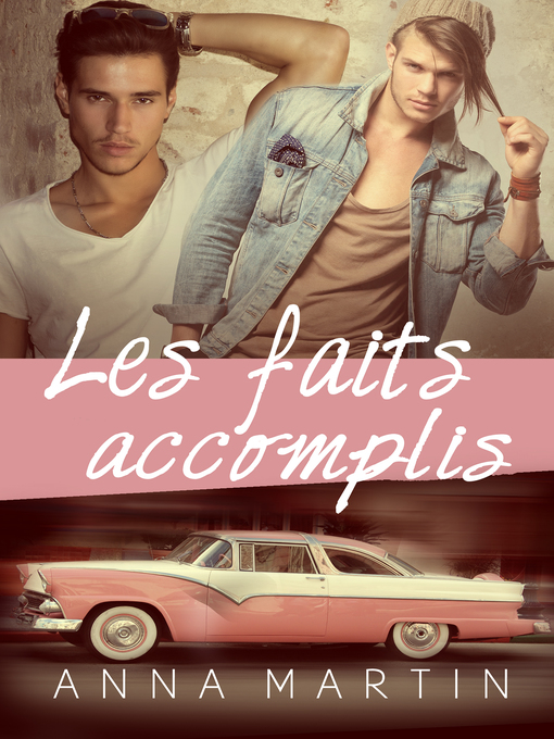 Title details for Les faits accomplis by Anna Martin - Available